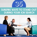 35 Surefire Ways to Stand Out