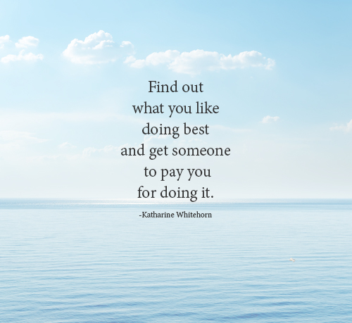 10 Quotes That Will Inspire You To Do What You Love The Muse 10 Quotes That Will Inspire You To Do What You Love The Muse