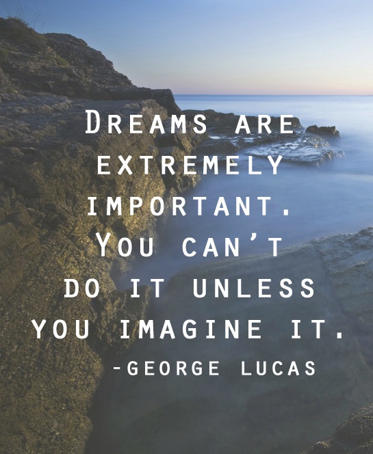 quote quote dream big